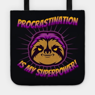 Procrastination is my superpower Tote