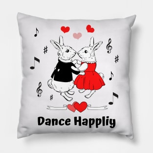 Dance Happliy Pillow