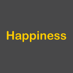 Happiness T-Shirt