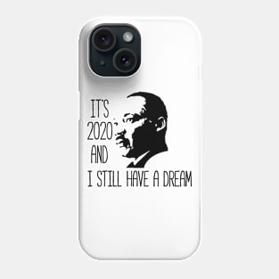 i have a dream Phone Case