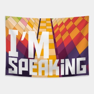 I'm speaking 2020 T Shirt Tapestry