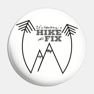 Nothing a Hike Pin