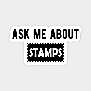 Ask me about Stamps Magnet