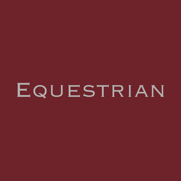 Equestrian by Horse Holic