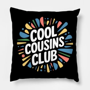 Cool Cousins Club Pillow