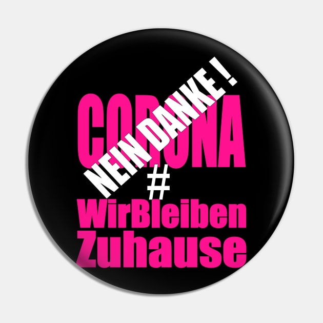 Corona Nein danke #wirbleibenzuhause Pin by MyRedBlack