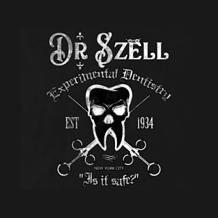 Dr Szell DDS - distressed (Design 2 of 2) T-Shirt