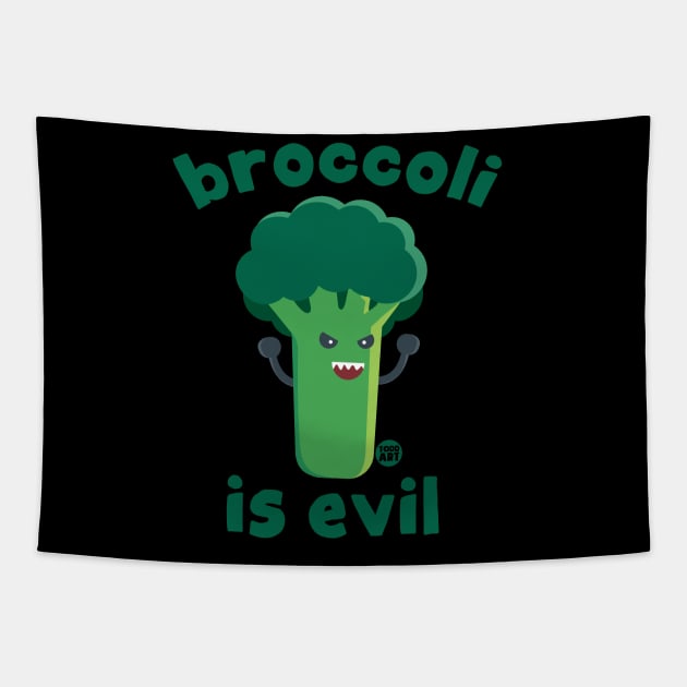 BROCCOLI IS EVIL Tapestry by toddgoldmanart