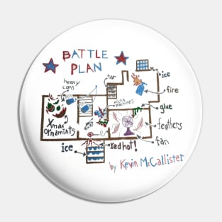 Battle Plan by Kevin McCallister Pin