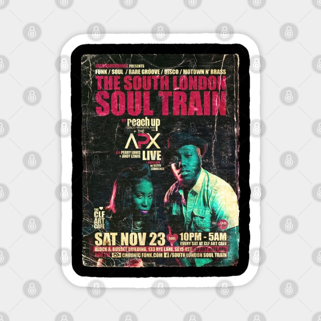 POSTER TOUR - SOUL TRAIN THE SOUTH LONDON 110 Magnet by Promags99