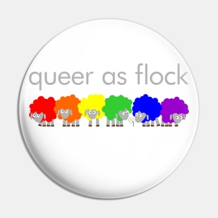 Queer as flock Pin