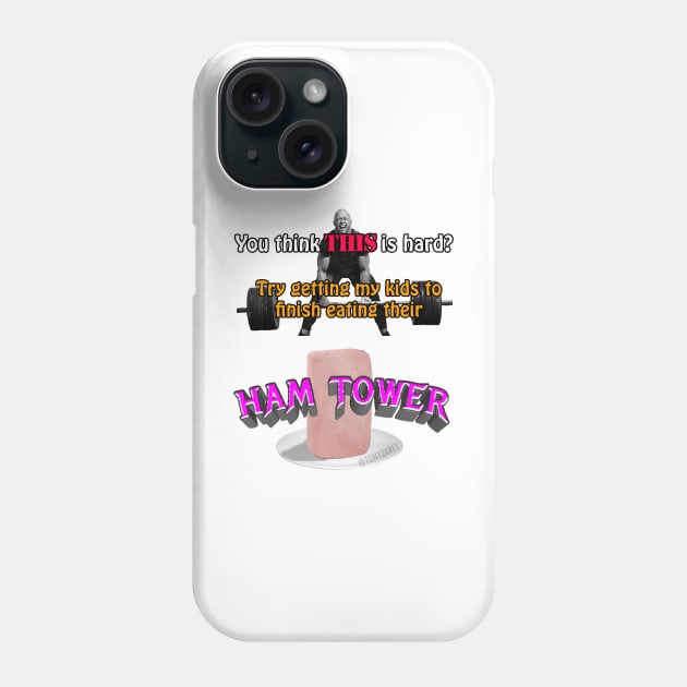 You Think THIS is hard? (Ham Tower) Phone Case by tonyzaret