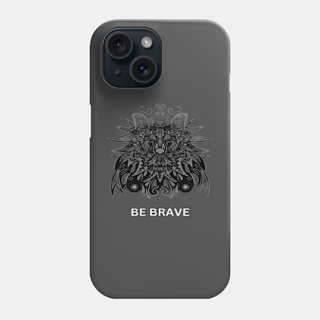 Be Brave - Bharat Parv Phone Case by Bharat Parv