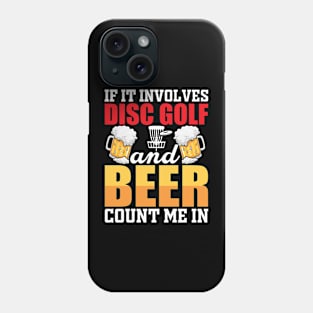 Disc Golf And Beer Phone Case