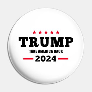 Donald Trump 2024 Take America Back Election - The Return Pin