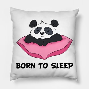 Born To Sleep - Cute Pana Pillow