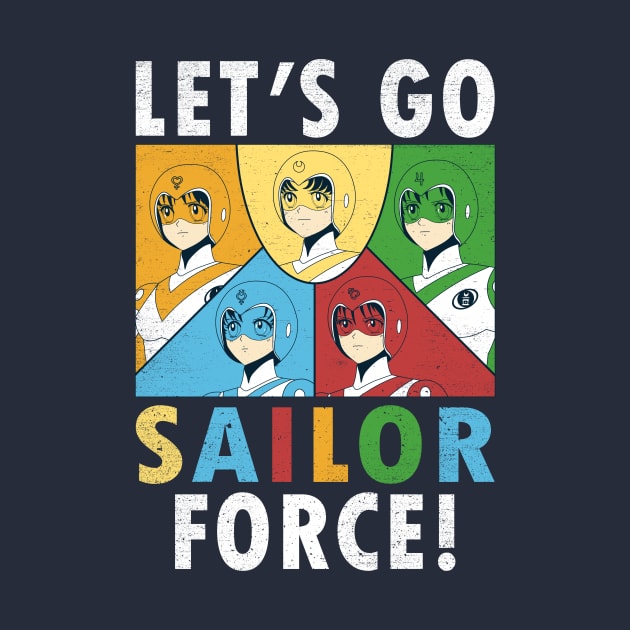 Let's Go Sailor Force by crocktees