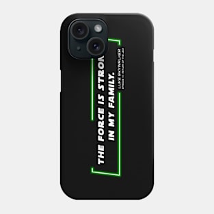 EP6 - LSW - Family - Quote Phone Case