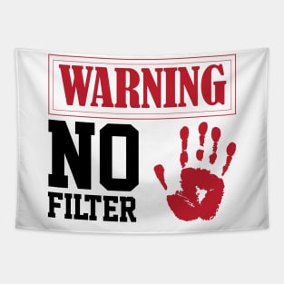 funny sarcastic filter warning sign Loud Person Tapestry