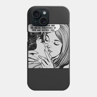 Love Is An Illusion And The Brutal Persistence Of Time Will Destroy You - Nihilist Comic Strip Phone Case