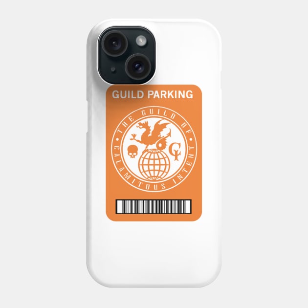 Guild of Calamitous Intent Parking Permit Phone Case by Starbase79