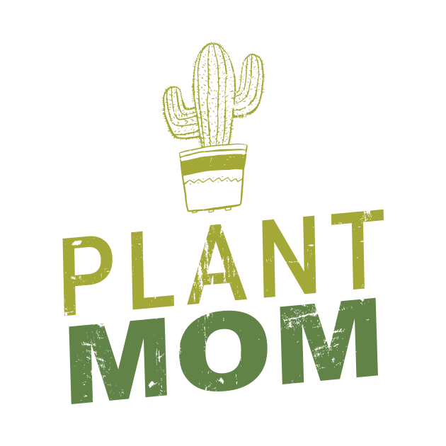 Plant Mom by Dotty42