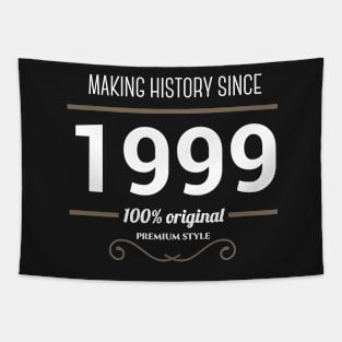 Making history since 1999 Tapestry