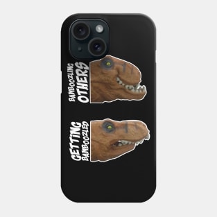 Bamboozling Vs Getting bamboozled Dinosaur Meme Phone Case