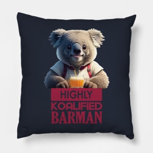 Just a Highly Koalified Barman Koala 3 Pillow