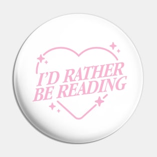 I'd Rather Be Reading Sparkly Heart Pink Version Pin