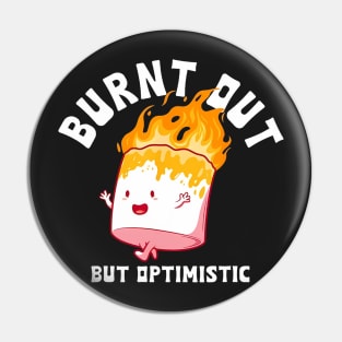 Burnt Out But Optimistic Funny Marshmallow For Camping Retro Pin