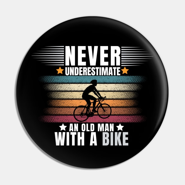 Never Underestimate An Old Guy With Bike Funny Bicycle Lover Gift Pin by CharismaShop