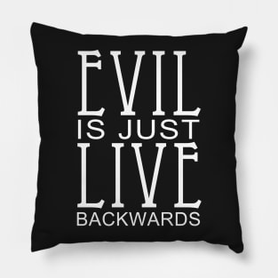 Live Evil Pillow