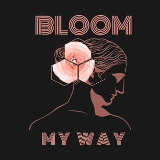 Bloom My Way Out of the Dark Burnt Coral T-Shirt