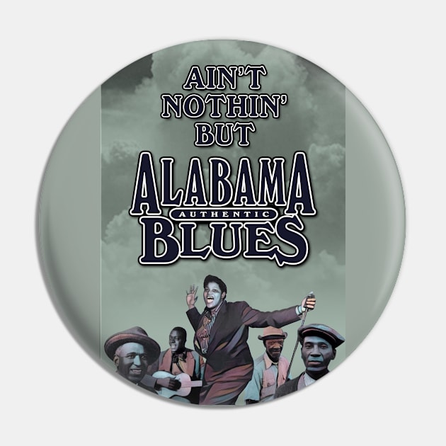 Ain't Nothin' But Alabama Blues Pin by PLAYDIGITAL2020