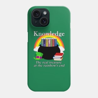 Saint Patrick's Day Teacher Knowledge Is Treasure Phone Case