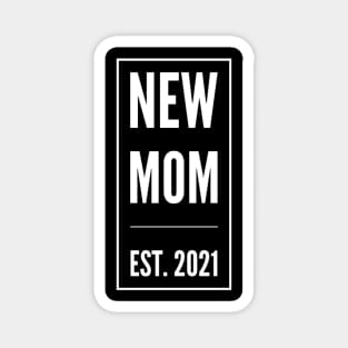 New Mom est 2021 Magnet