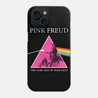 Pink Freud Dark Side Of Your Mum Phone Case