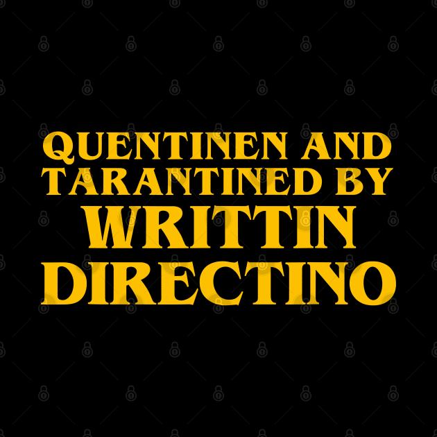 Quentinen and Tarantined by Writtin Directino Vintage Meme Funny by KC Crafts & Creations