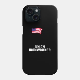 Hanging And Banging Union Iron Worker Phone Case