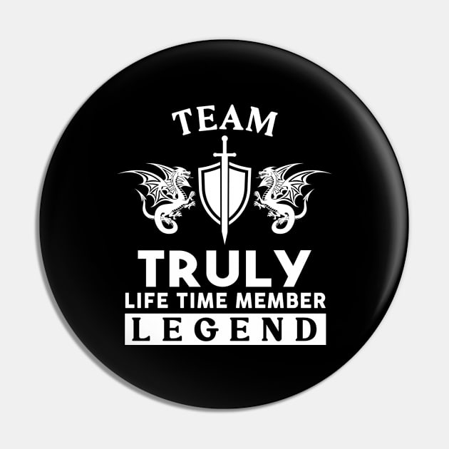 Truly Name T Shirt - Truly Life Time Member Legend Gift Item Tee Pin by unendurableslemp118