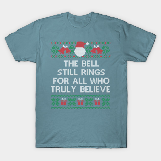 Disover Holiday Christmas T Shirt - The Bell Still Rings For All Who Truly Believe - Cross Stitch Pattern - Unisex Christmas - Funny Christmas - T-Shirt