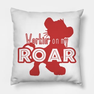 Lion King - Working on my Roar - red Pillow