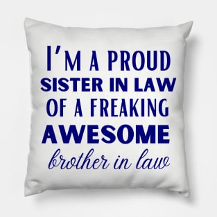 Funny brother in law and World's best  sister in law shirts Pillow