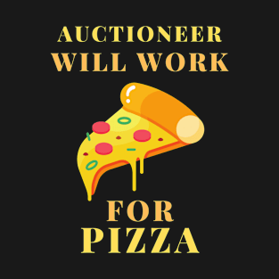 auctioneer pizza T-Shirt