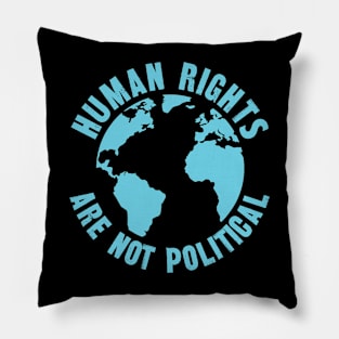 Human Rights Are Not Political Equality Pillow