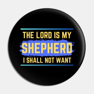 The Lord Is My Shepherd | Bible Verse Psalm 23:1 Pin