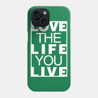 Love of a Life Time Phone Case