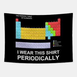 I Wear This Periodically Tapestry