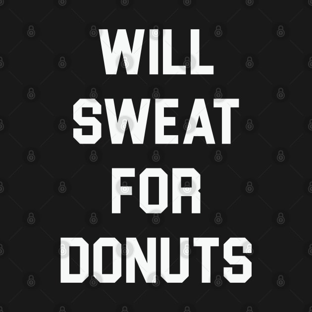 Will Sweat For Donuts by Venus Complete